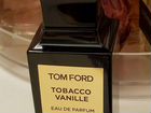 Tom Ford Tobacco Vanille отливант 10мл оригинала объявление продам